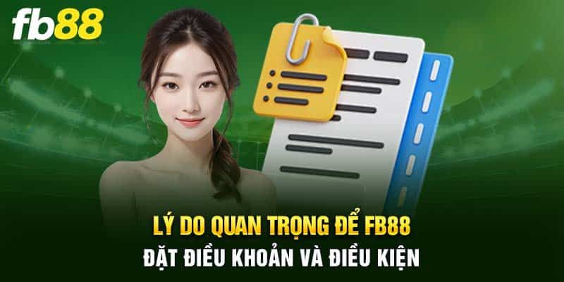 Điều khoản và điều kiện fb88 quan trọng mà bạn cần nắm rõ