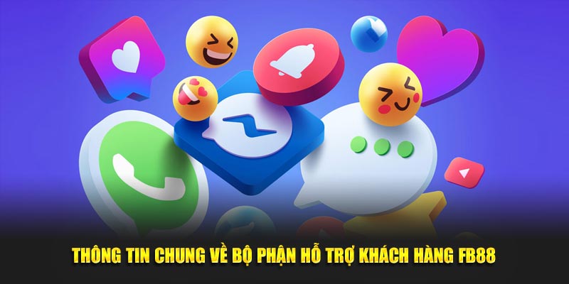 Thông tin liên hệ FB88 mà thành viên cần lưu ý